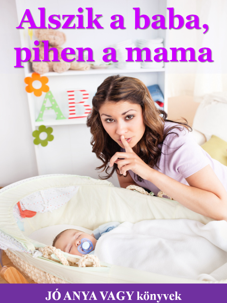 Alszik a baba, pihen a mama